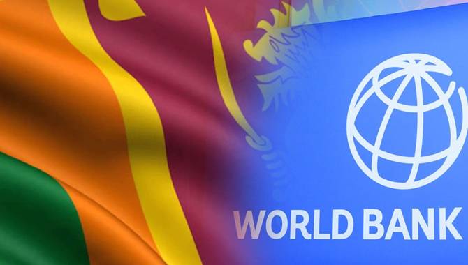ශ්‍රී ලංකාව ගැන ලෝක බැංකුවේ අනාවරණය!